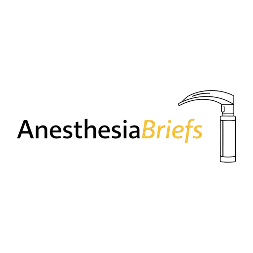 Anesthesia Briefs